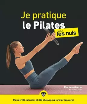 Je pratique le Pilates pour les Nuls  [Livres]