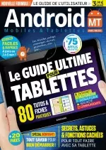 Android Mobiles et Tablettes N°36 – Le Guide Ultime Pour Tablettes  [Magazines]