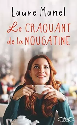 Le craquant de la nougatine  Laure Manel [Livres]