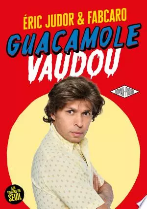 Guacamole Vaudou  [BD]