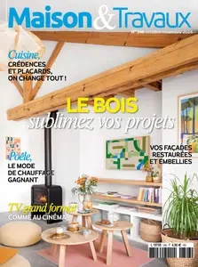 Maison & Travaux N.346 - Octobre-Novembre 2024 [Magazines]