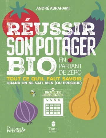 Réussir son potager bio en partant de zéro  [Livres]