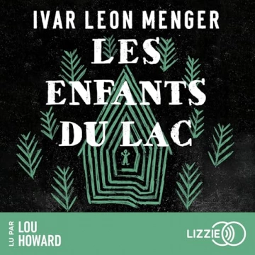 Les Enfants du lac Ivar Leon Menger [AudioBooks]