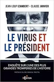 Le virus et le Président - Claude Janvier, Jean-Loup Izambert  [Livres]