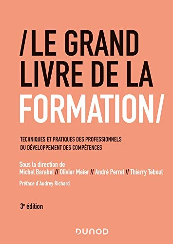 Le Grand Livre de la Formation - 3e éd. [Livres]