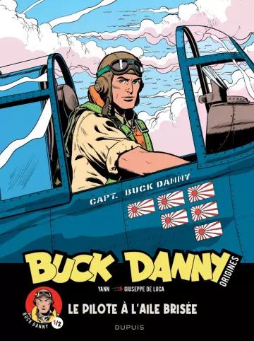 Buck Danny "Origines" - Tome 01 - Le Pilote à l'aile brisée  [BD]