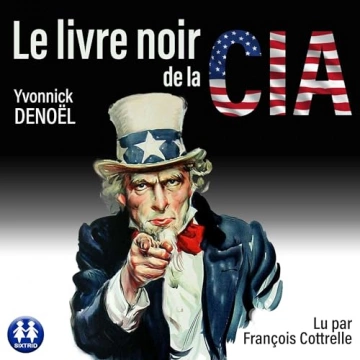 Le livre noir de la CIA  Yvonnick Denoël  [AudioBooks]