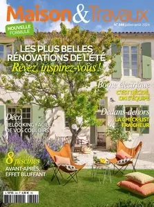 Maison & Travaux N.344 - Juillet-Août 2024 [Magazines]