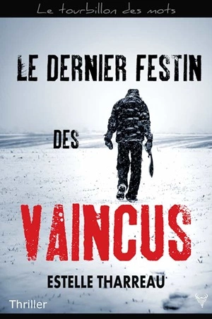 Le Dernier festin des vaincus Estelle Tharreau [Livres]