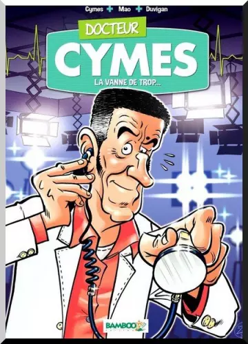 Docteur Cymes - Tome 1 - La Vanne de trop…  [BD]