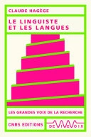 LE LINGUISTE ET LES LANGUES - CLAUDE HAGÈGE [Livres]