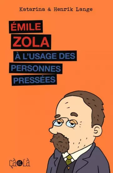 EMILE ZOLA - À L’USAGE DES PERSONNES PRESSÉES [BD]