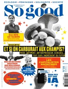 So Good N.18 - Octobre-Novembre-Décembre 2024 [Magazines]