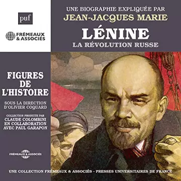 Lénine - La révolution russe Une biographie expliquée Jean-Jacques Marie  [AudioBooks]