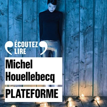 MICHEL HOUELLEBECQ - PLATEFORME [AudioBooks]