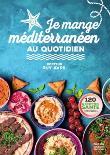 Je mange méditerranéen au quotidien [Livres]