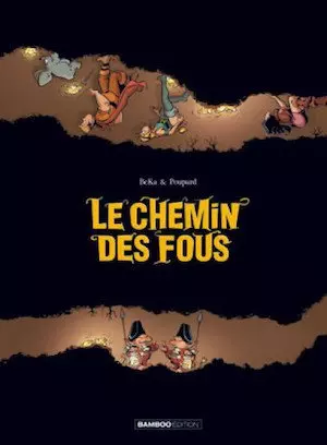 Le chemin des fous [BD]