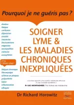 Soigner Lyme et les maladies chroniques inexpliquées [Livres]