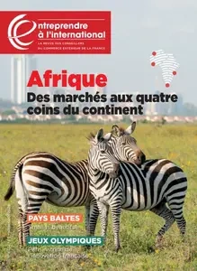 Entreprendre à l’international - Juillet-Août 2024 [Magazines]