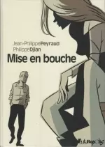 MISE EN BOUCHE [BD]