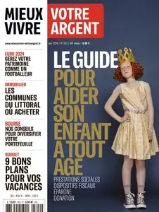 Mieux Vivre Votre Argent - Juin 2024 [Magazines]