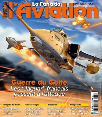 Le Fana De L’Aviation N°614 – Janvier 2021 [Magazines]