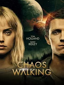 Chaos Walking [BDRIP] - TRUEFRENCH