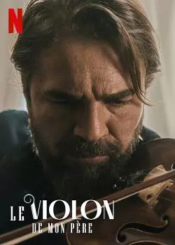 Le Violon de mon père  [HDRIP] - FRENCH