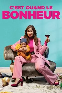 C'est quand le bonheur  [HDRIP] - FRENCH