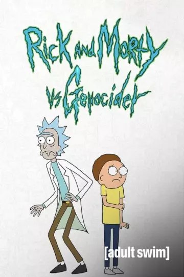 Rick et Morty vs Genocider  [WEBRIP] - VOSTFR