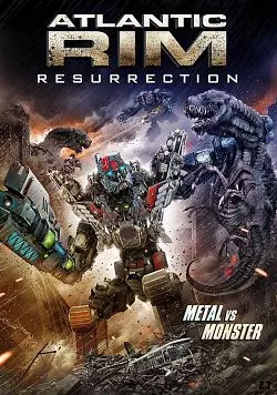 Atlantic Rim: Resurrection [HDRIP] - TRUEFRENCH