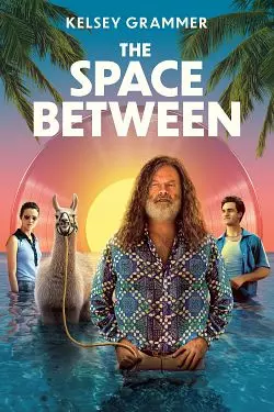 The Space Between  [HDRIP] - FRENCH