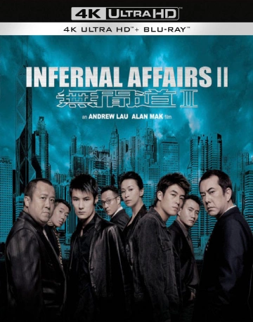 Infernal affairs II  [4K LIGHT] - MULTI (FRENCH)