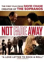 not fade away  [DVDRIP] - FRENCH