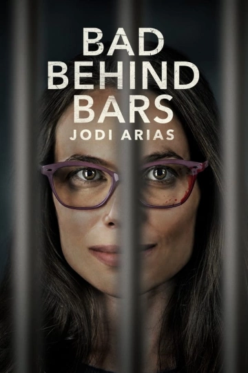 Bad Behind Bars: Jodi Arias  [HDRIP] - FRENCH