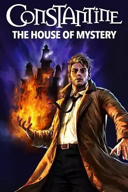 DC Showcase : Constantine - The House of Mystery  [HDRIP] - FRENCH