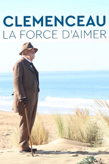 Clemenceau, la force d’aimer [WEBRIP 720p] - FRENCH