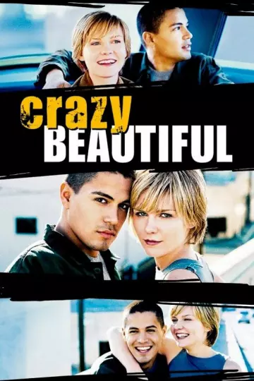 Crazy/Beautiful [DVDRIP] - TRUEFRENCH