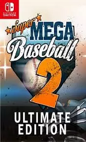 Super Mega Baseball 2 Ultimate Edition v1.1.0  [Switch]