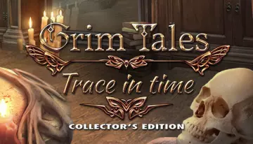 Grimm Tales 19 - Trace dans le temps  [PC]