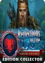 Reflections of Life - Coeurs Fauchés Édition Collector  [PC]