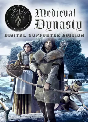 MEDIEVAL DYNASTY DIGITAL SUPPORTER EDITION V0.2.1.2 [PC]