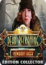 Dead Reckoning: Snowbird's Creek Édition Collector [PC]