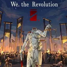 We The Revolution v1.3.0 [PC]