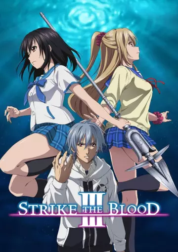 Strike the Blood - Saison 3 - VOSTFR