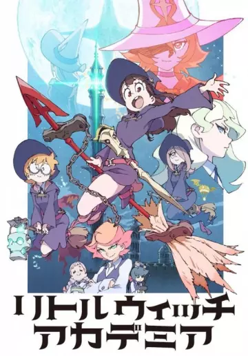 Little Witch Academia (TV) - Saison 1 - VOSTFR