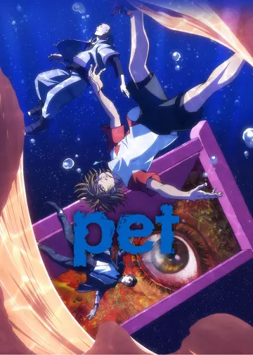 Pet - Saison 1 - VOSTFR