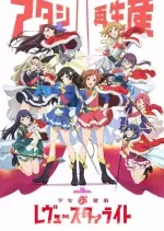 Shoujo Kageki Revue Starlight - Saison 1 - vostfr