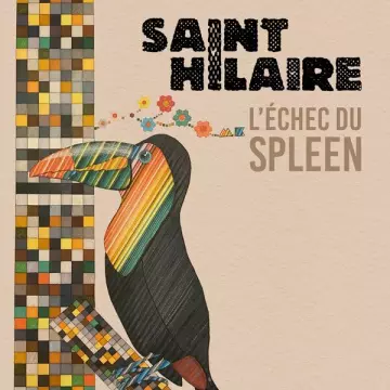 Saint Hilaire - L'échec du spleen [Albums]