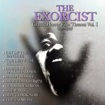 The Exorcist- Classic Horror Film Themes Vol. 1 (1970-1973) [B.O/OST]